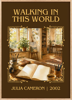 Walking in this World Classic Book Art Print by Julia Cameron