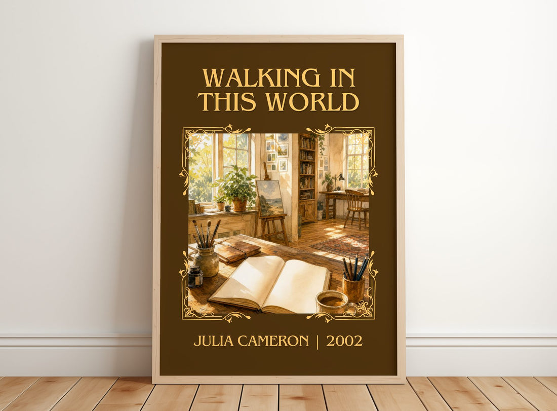 Walking in this World Classic Book Art Print by Julia Cameron – framed print leaning on a wooden floor