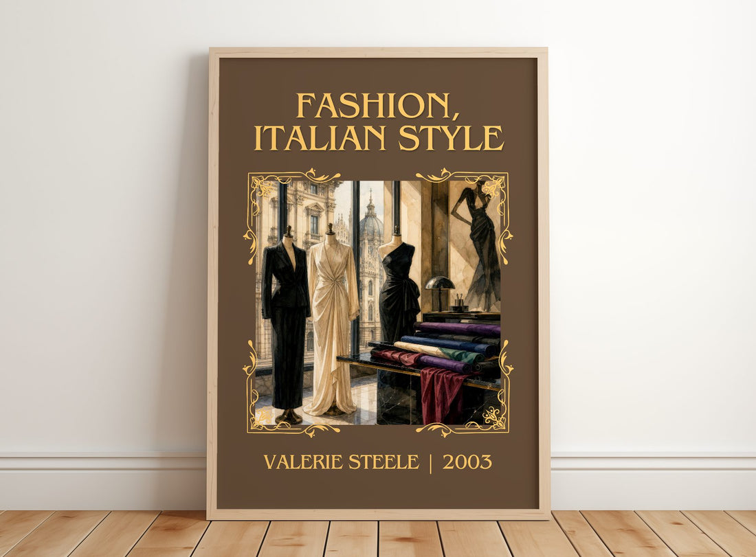 Fashion, Italian style Classic Book Art Print by Valerie Steele – framed print leaning on a wooden floor