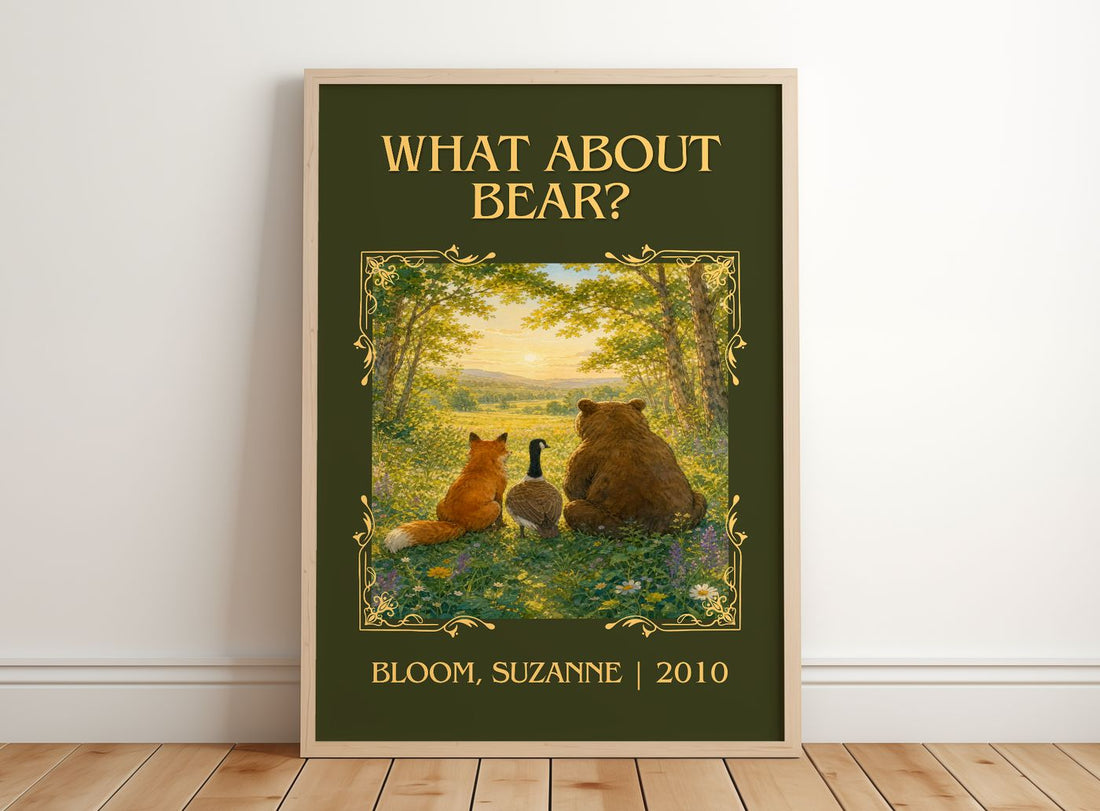 What about Bear? Classic Book Art Print by Bloom, Suzanne – framed print leaning on a wooden floor