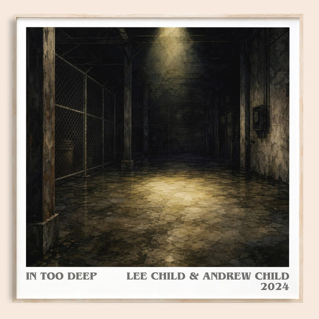 In Too Deep Literary Art Print by Lee Child & Andrew Child