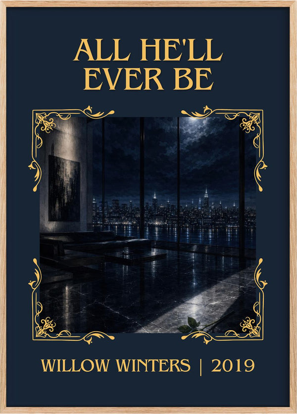 All He'll Ever Be Classic Book Art Print by Willow Winters