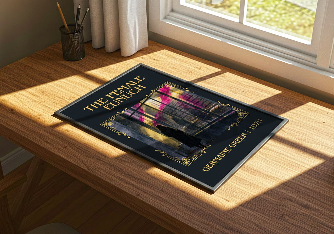 The Female Eunuch Classic Book Art Print by Germaine Greer – print on a sunlit desk