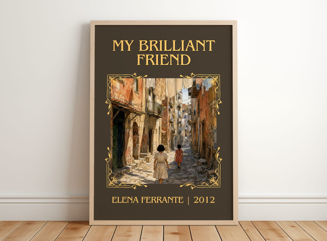 My Brilliant Friend Classic Book Art Print by Elena Ferrante – framed print leaning on a wooden floor