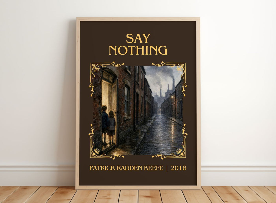 Say Nothing Classic Book Art Print by Patrick Radden Keefe – framed print leaning on a wooden floor