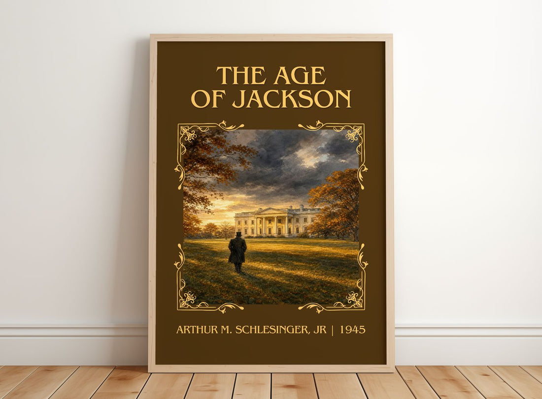 The Age of Jackson Classic Book Art Print by Arthur M. Schlesinger, Jr – framed print leaning on a wooden floor
