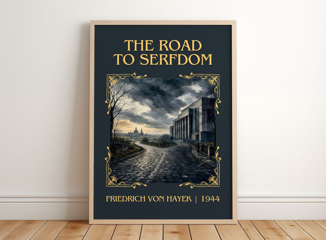 The Road to Serfdom Classic Book Art Print by Friedrich von Hayek – framed print leaning on a wooden floor