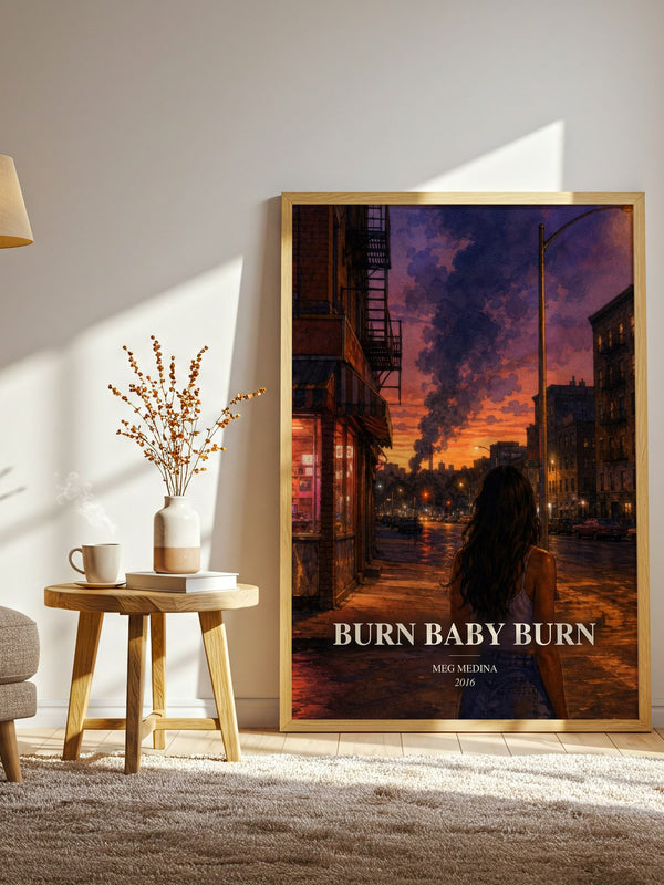 Burn Baby Burn watercolour print in frame leaning in hallway – young adult wall art