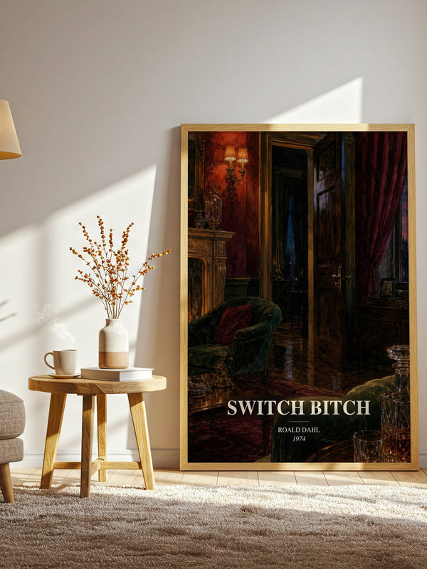 Switch Bitch watercolour print in frame leaning in hallway – literary fiction wall art