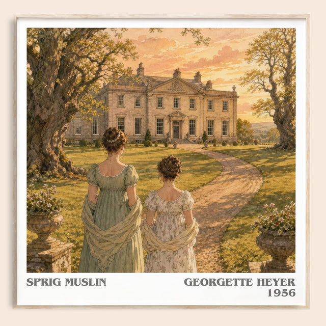 Sprig Muslin Literary Art Print by Georgette Heyer