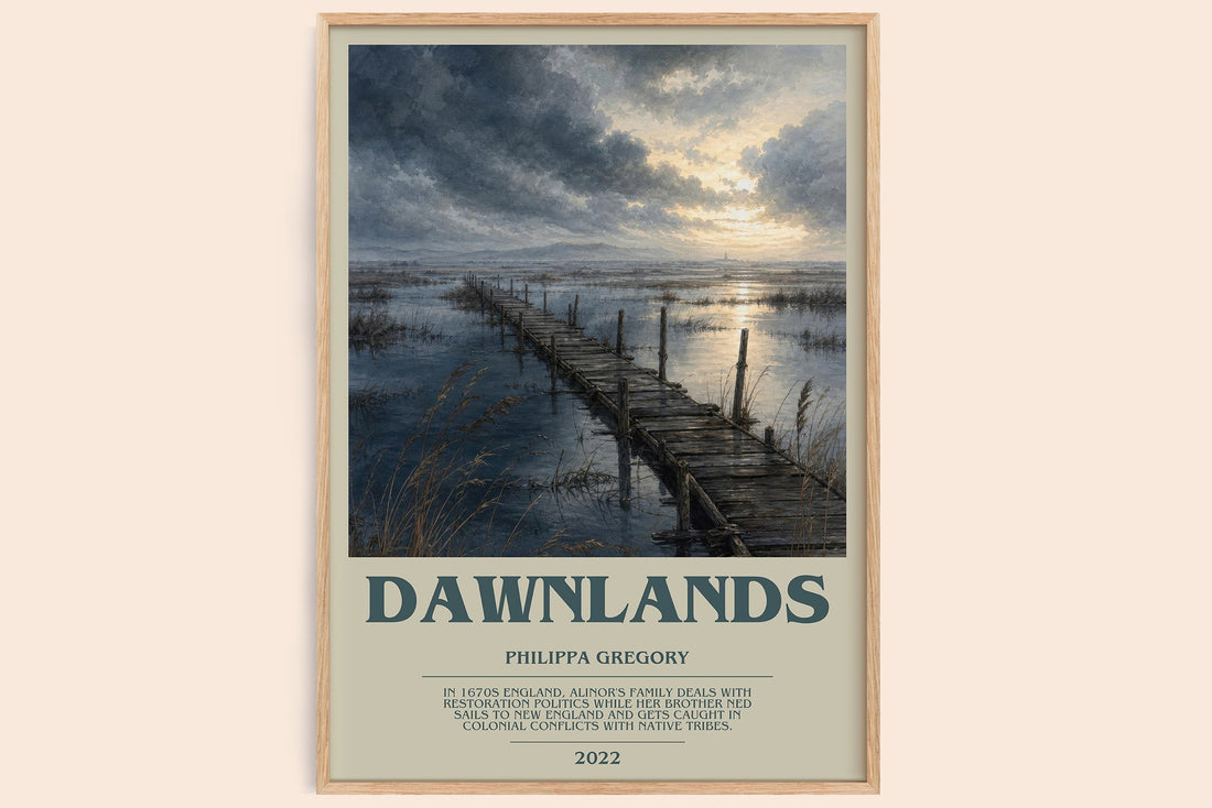 Dawnlands bookish book poster by Philippa Gregory – framed literary art print