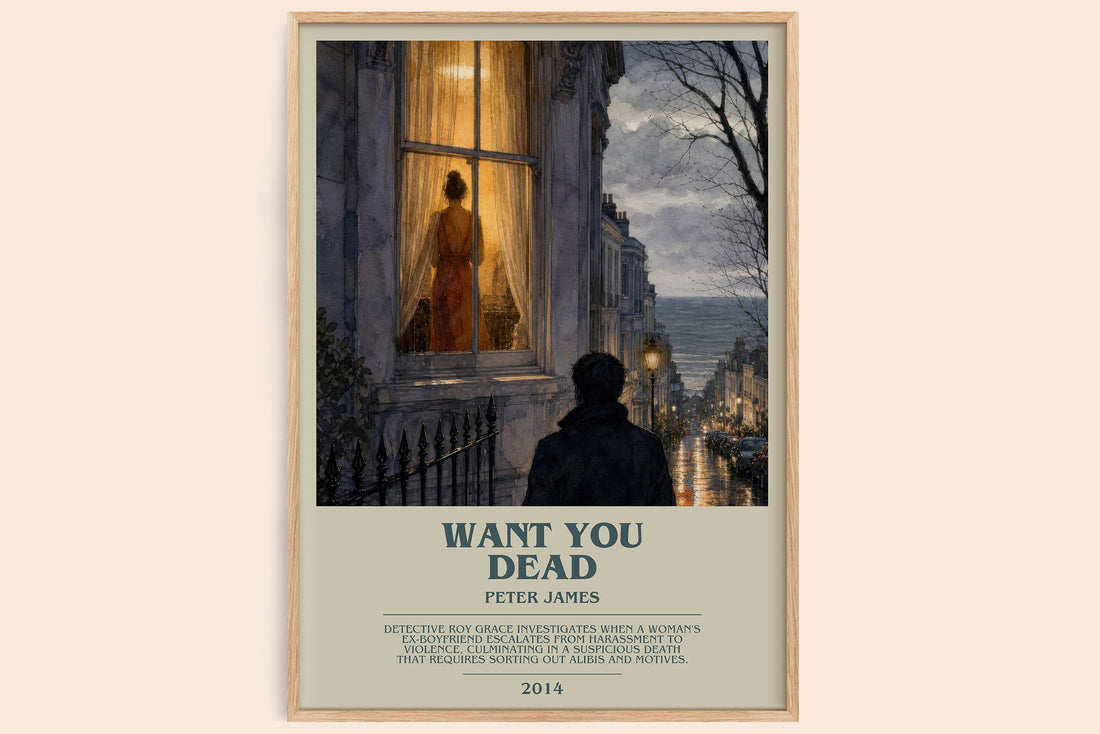 Want You Dead bookish book poster by Peter James – framed literary art print