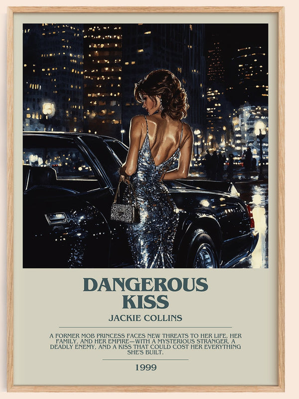 Dangerous Kiss bookish book poster by Jackie Collins – framed literary art print
