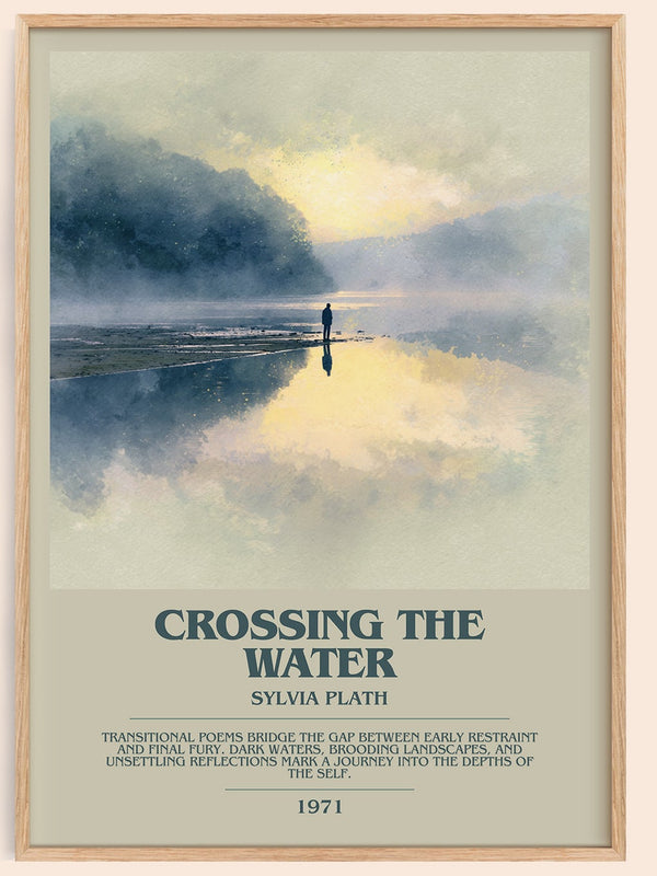 Crossing the Water bookish book poster by Sylvia Plath – framed literary art print