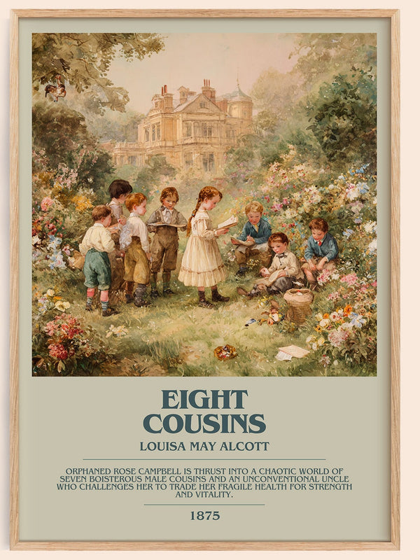 Eight Cousins bookish book poster by Louisa May Alcott – framed literary art print