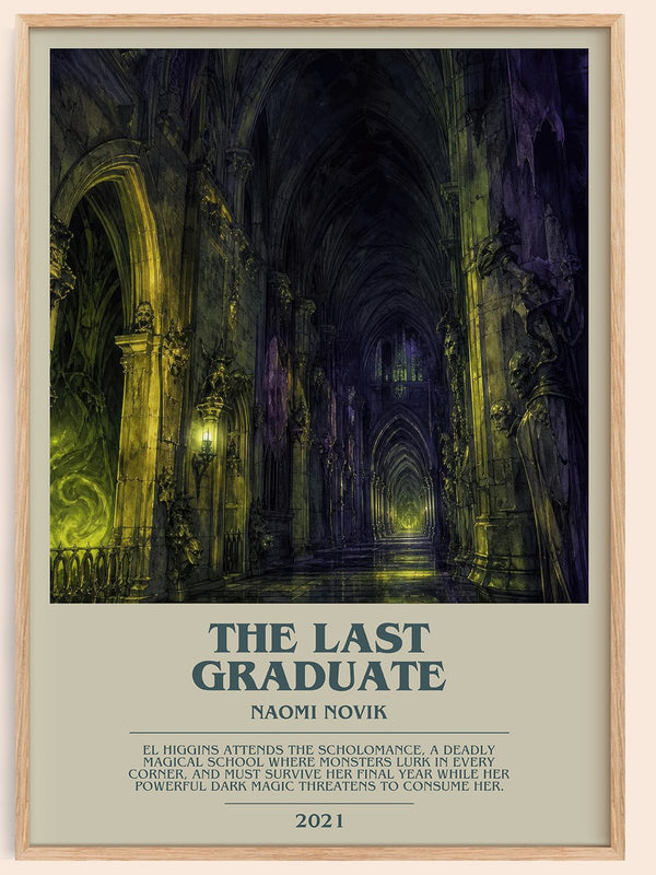 The Last Graduate bookish book poster by Naomi Novik – framed literary art print