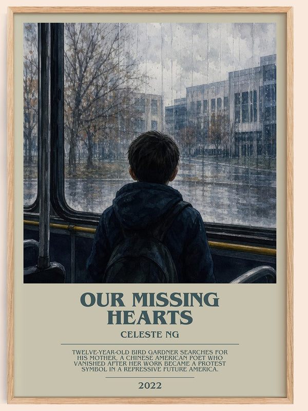 Our Missing Hearts bookish book poster by Celeste Ng – framed literary art print