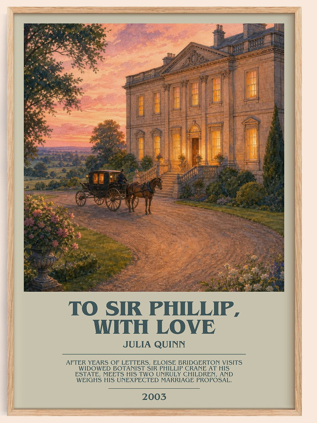 To Sir Phillip, With Love bookish book poster by Julia Quinn – framed literary art print