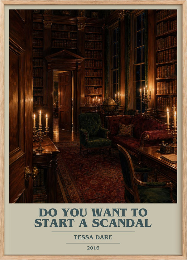 Do You Want to Start a Scandal Book Cover Poster by Tessa Dare