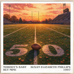 Nobody's Baby But Mine Literary Art Print by Susan Elizabeth Phillips