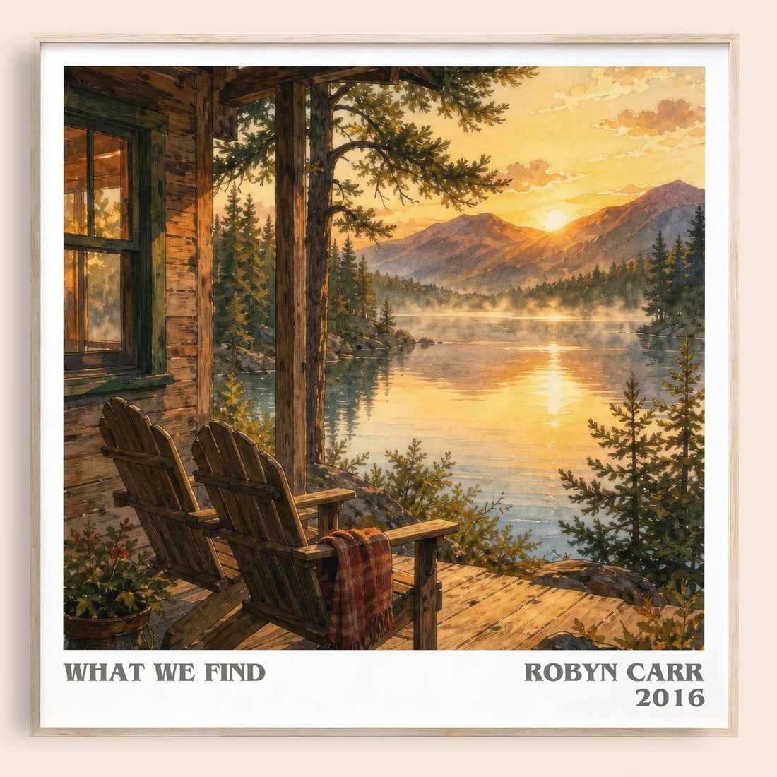 What We Find literary book poster by Robyn Carr – framed literary art print