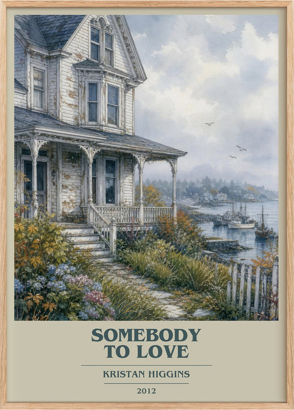 Somebody to Love Book Cover Poster by Kristan Higgins
