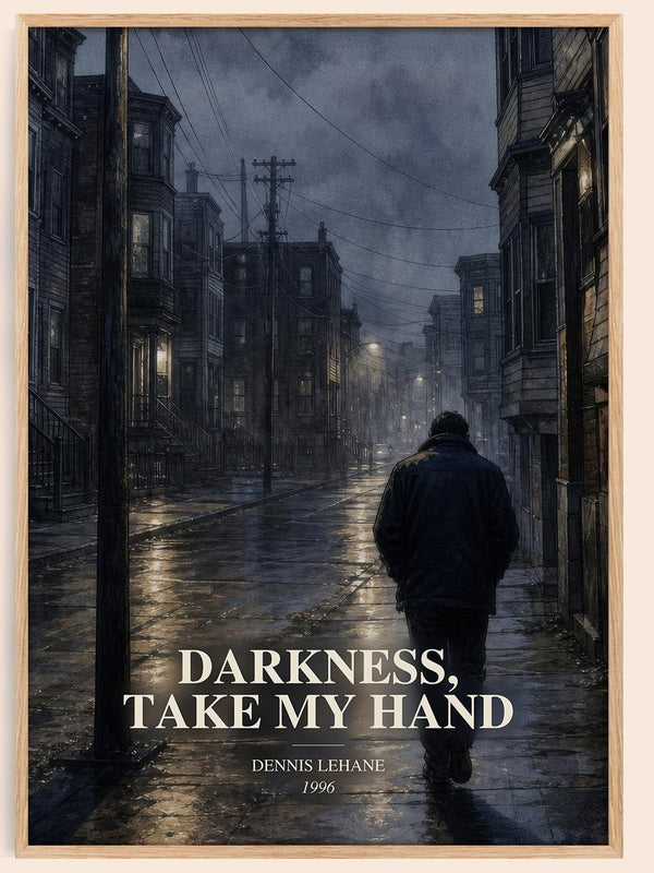 Darkness, Take My Hand watercolour book poster by Dennis Lehane – framed literary art print