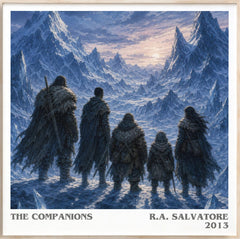 The Companions Literary Art Print by R.A. Salvatore
