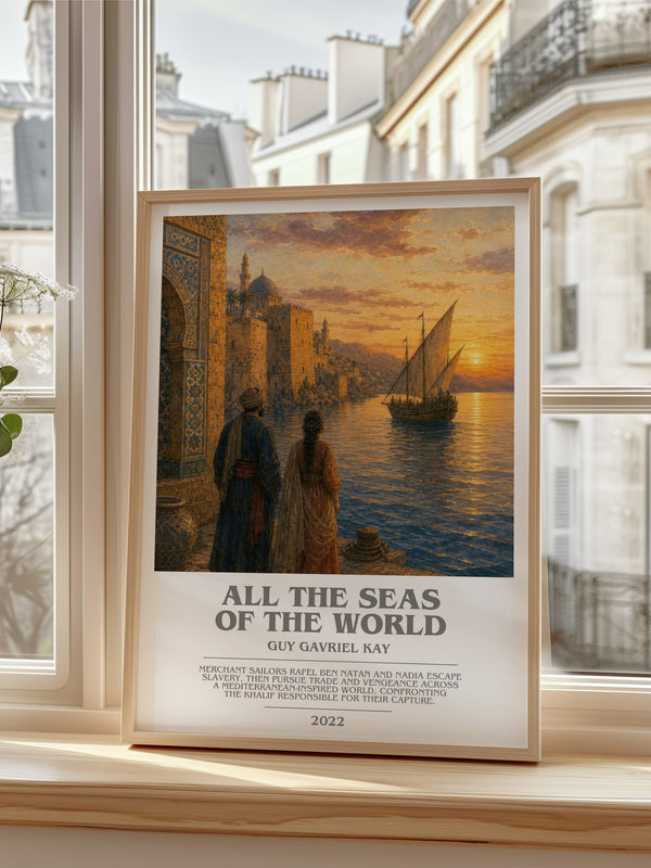All the Seas of the World bookish poster colour and style options – Guy Gavriel Kay book art