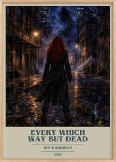 Every Which Way But Dead Book Cover Poster by Kim Harrison