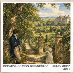 Because of Miss Bridgerton Literary Art Print by Julia Quinn