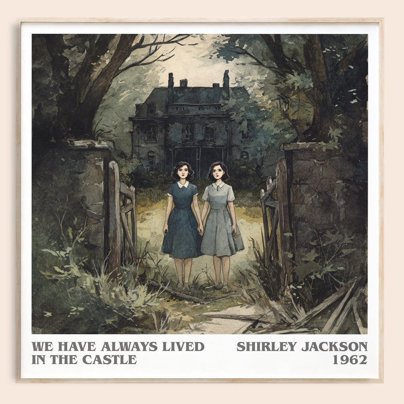 We Have Always Lived in the Castle literary book poster by Shirley Jackson – framed literary art print