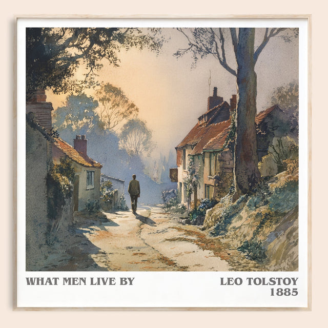 What Men Live By Literary Art Print by Leo Tolstoy