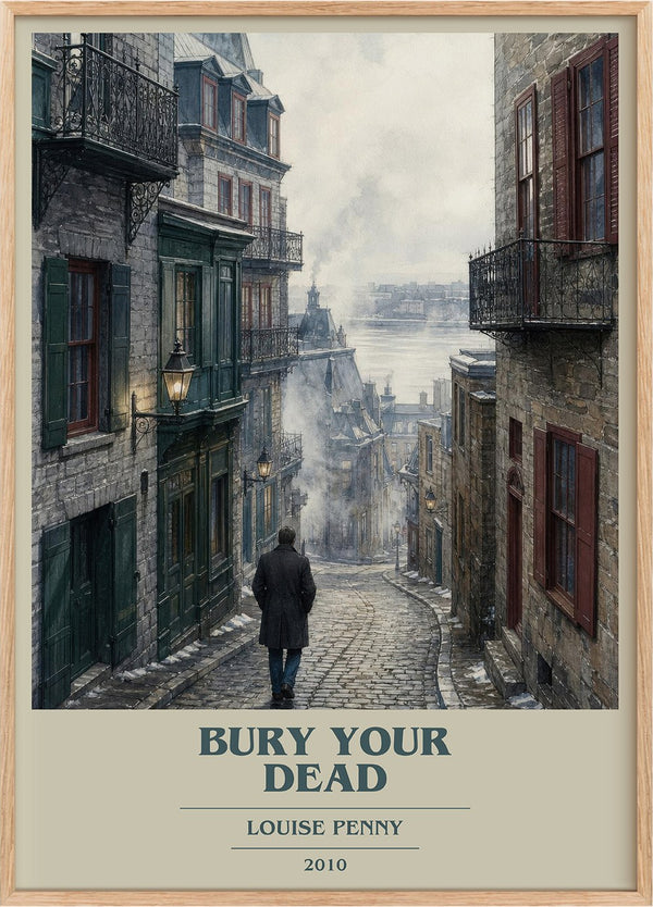 Bury Your Dead Book Cover Poster by Louise Penny