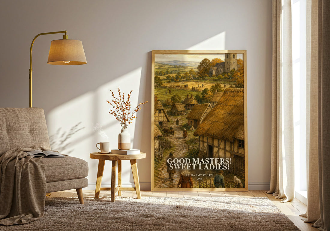 Good Masters! Sweet Ladies! watercolour print in frame leaning in hallway – historical fiction wall art
