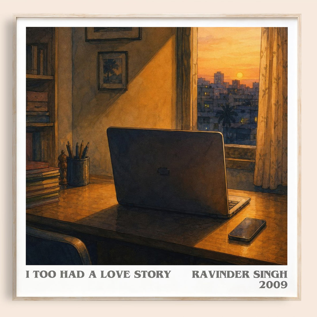 I Too Had a Love Story literary book poster by Ravinder Singh – framed literary art print