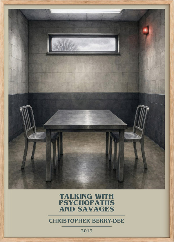Talking With Psychopaths and Savages Book Cover Poster by C. Berry-Dee