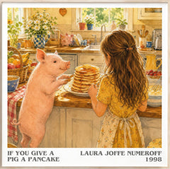 If You Give a Pig a Pancake Literary Art Print by Laura Joffe Numeroff