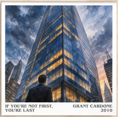 If you're not first, you're last Literary Art Print by Grant Cardone