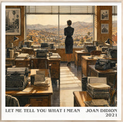 Let Me Tell You What I Mean Literary Art Print by Joan Didion