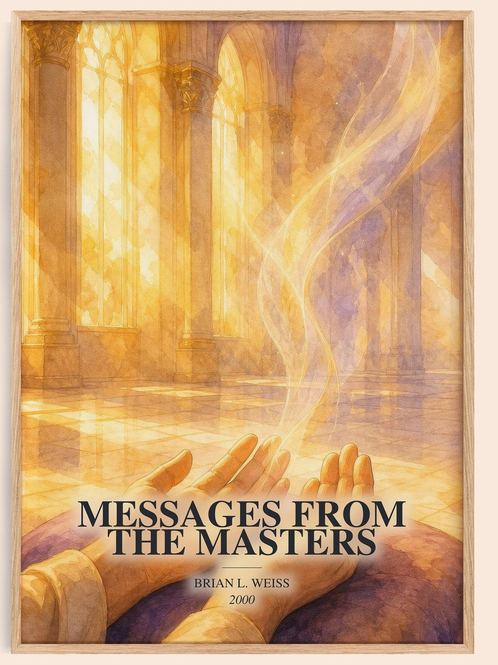 Messages from the masters watercolour book poster by Brian L. Weiss – framed literary art print