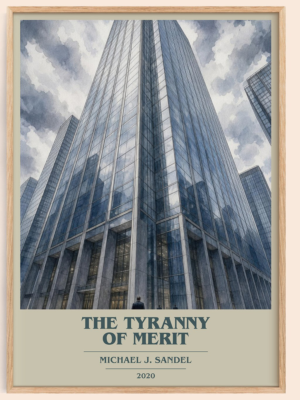 The Tyranny of Merit book cover book poster by Michael J. Sandel – framed literary art print
