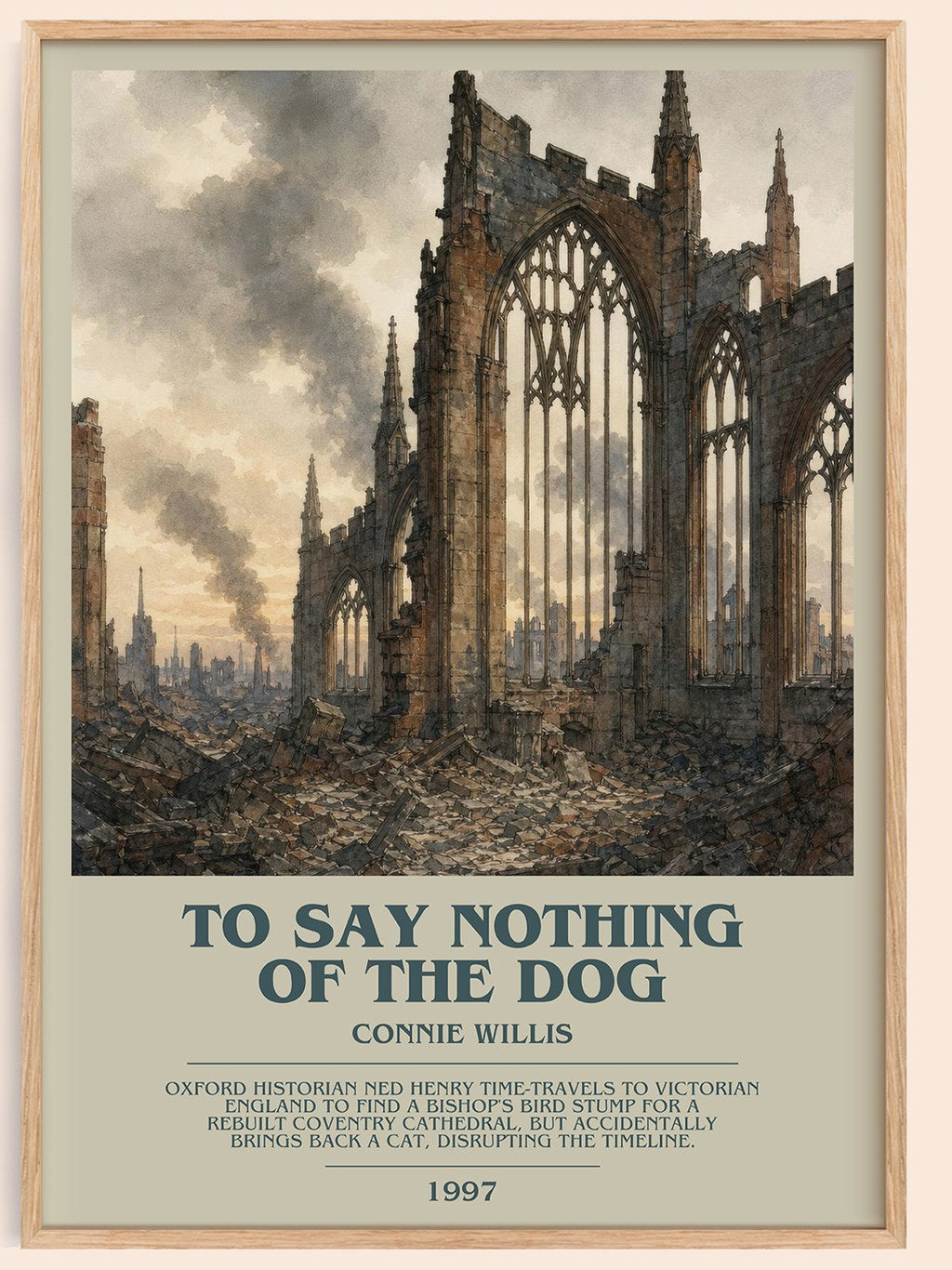 To Say Nothing of the Dog bookish book poster by Connie Willis – framed literary art print