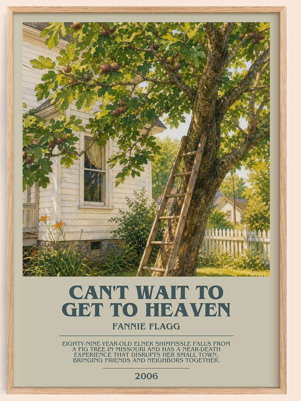 Can't Wait to Get to Heaven bookish book poster by Fannie Flagg – framed literary art print