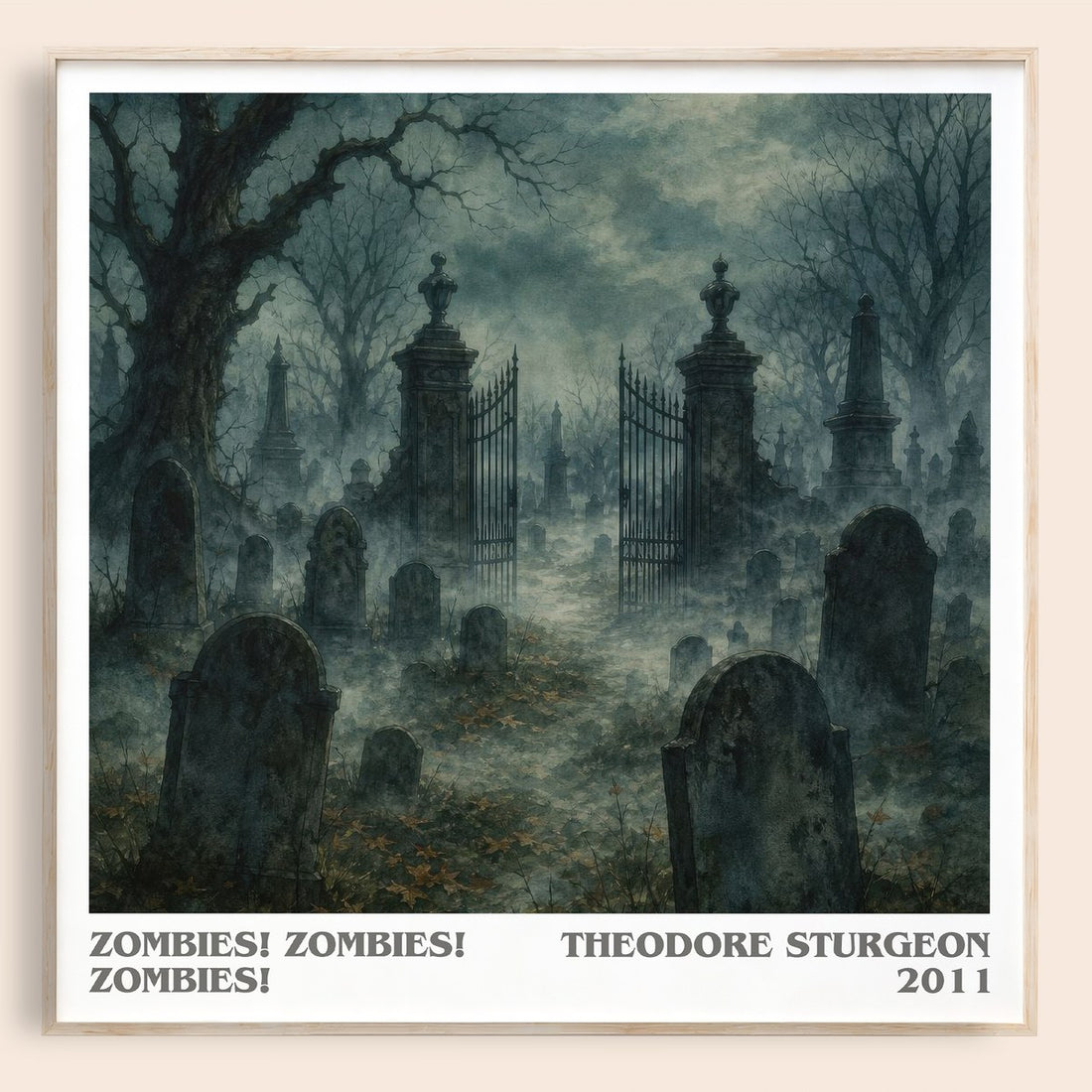 Zombies! Zombies! Zombies! literary book poster by Theodore Sturgeon – framed literary art print
