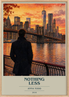 Nothing less Book Cover Poster by Anna Todd
