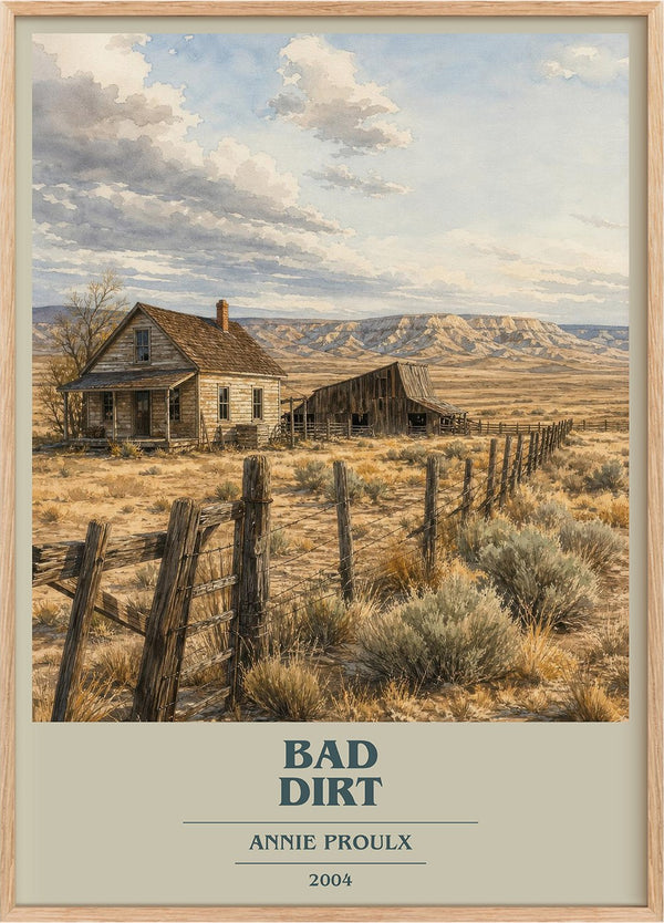 Bad Dirt Book Cover Poster by Annie Proulx