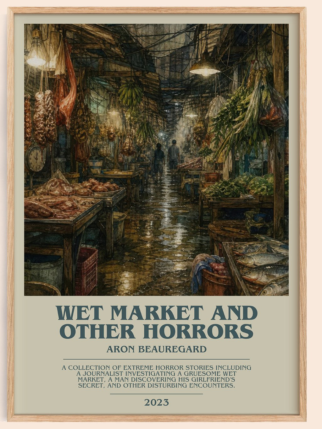 Wet Market and Other Horrors bookish book poster by Aron Beauregard – framed literary art print