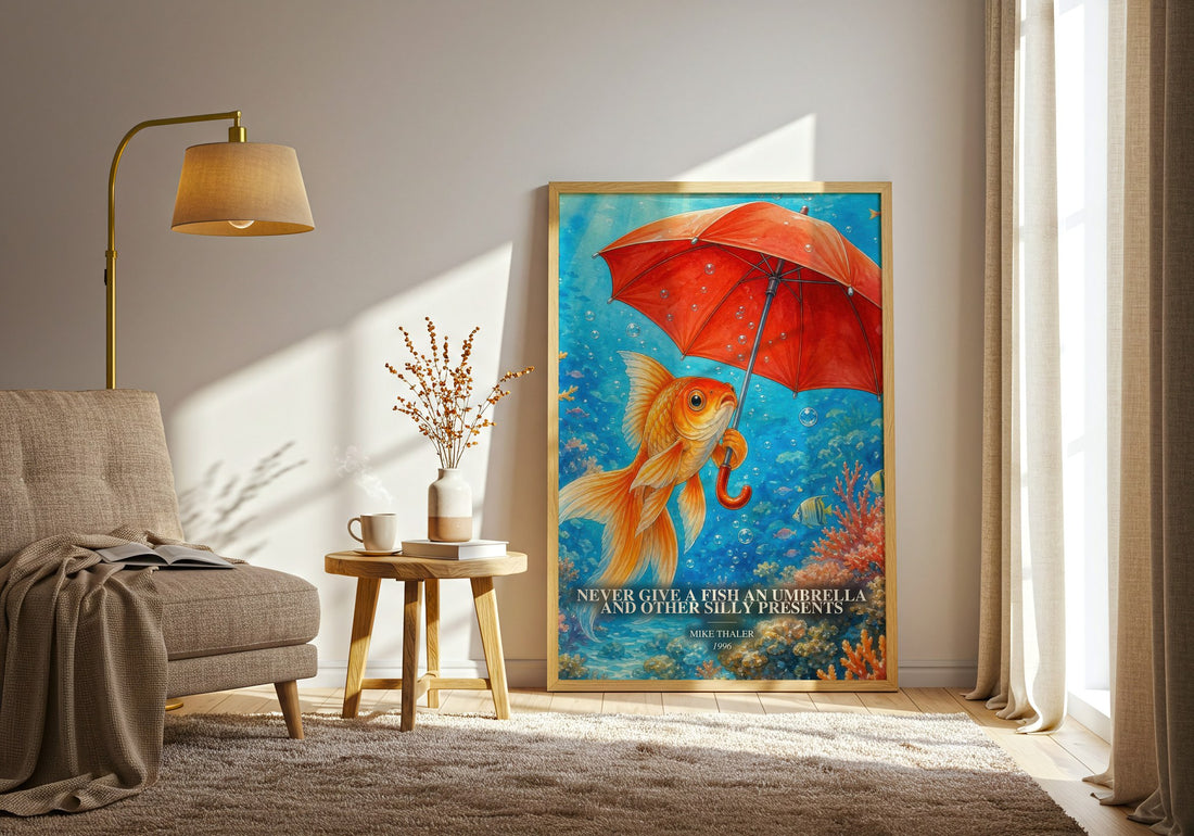 Never give a fish an umbrella and other silly presents watercolour print in frame leaning in hallway – childrens wall art