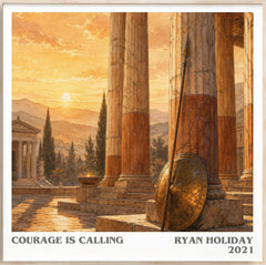 Courage Is Calling Literary Art Print by Ryan Holiday